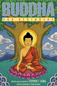 Buddha For Beginners by Stephen T Asma, 9781939994332