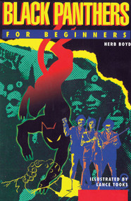 Black Panthers For Beginners by Herb Boyd, Lance Tooks, 9781939994394