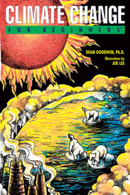 Climate Change For Beginners by Dean Goodwin PhD, Joe Lee, 9781939994431
