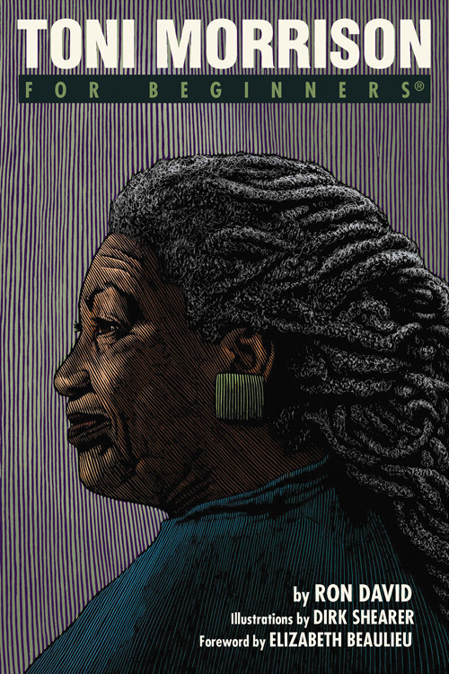 Toni Morrison For Beginners by Ron David, Dirk Sheerer, Elizabeth Beaulieu, 9781939994547