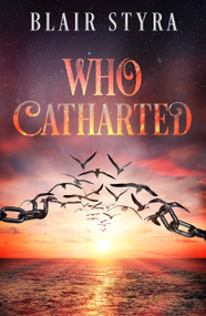 Who Catharted by Blair Styra, 9781940265759