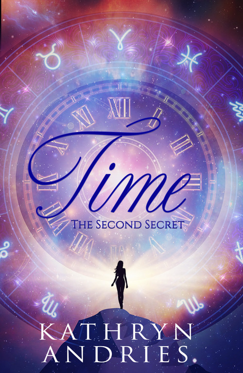 Time (The Second Secret) by Kathryn Andries, 9781950608232