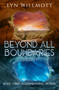Beyond all Boundaries book 3 (Interdimensional Worlds) by Lyn Willmott, 9781950639045