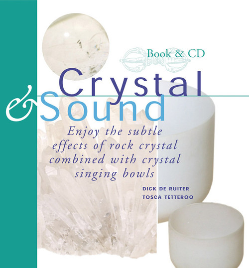Crystal & Sound by Tosca Tetteroo, 9789074597708