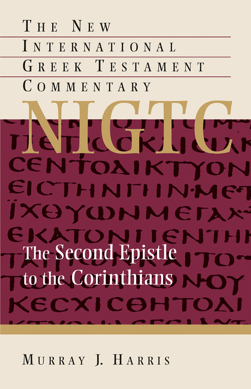 The Second Epistle to the Corinthians by Murray J. Harris, 9780802823939