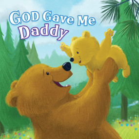 God Gave Me Daddy by Pamela Kennedy, Angela Edmonds, 9781087755595