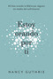 Estoy orando por ti (40 dias orando la Biblia por alguien en medio del sufrimiento) (Spanish Edition) by Nancy Guthrie, 9781087757032