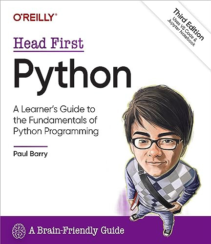 Head First Python (A Learner's Guide to the Fundamentals of Python Programming, A Brain-Friendly Guide) - 9781492051299 by Paul Barry, 9781492051299