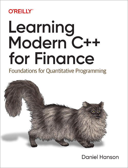 Learning Modern C++ for Finance (Foundations for Quantitative Programming) by Daniel Hanson, 9781098100803
