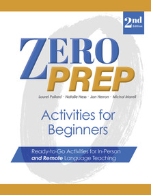 Zero Prep Activities for Beginners (Ready-to-Go Activities for In-Person and Remote Language Teaching) by Michal Marell, Natalie Hess, Jan Herron, Laurel Pollard, 9780866475822
