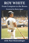 Roy White: From Compton to the Bronx by Roy White, Roy White, Paul R Semendinger, Paul R Semendinger, 9781951122577