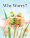 Why Worry? by Eric A. Kimmel, Aiko Ikegami, 9781513262000