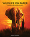 Wildlife on Paper (Animals at Risk Around the Globe) by Kunal Kundu, 9781513264356