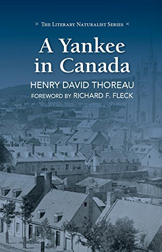 A Yankee in Canada by Henry David Thoreau, Richard F. Fleck, 9781943328321