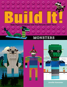 Build It! Monsters (Make Supercool Models with Your Favorite LEGO® Parts) - 9781513262086 by Jennifer Kemmeter, 9781513262086