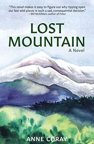 Lost Mountain (A Novel) - 9781513264455 by Anne Coray, 9781513264455