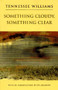 Something Cloudy, Something Clear - 9780811213110 by Tennessee Williams, 9780811213110