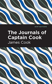 The Journals of Captain Cook - 9781513269443 by James Cook, Mint Editions, 9781513269443