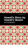 Hawaii's Story by Hawaii's Queen - 9781513271903 by Lili‘uokalani, Mint Editions, 9781513271903