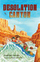 Desolation Canyon - 9781941821602 by Jonathan London, Sean London, 9781941821602