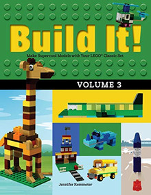 Build It! Volume 3 (Make Supercool Models with Your LEGO® Classic Set) - 9781513260440 by Jennifer Kemmeter, 9781513260440