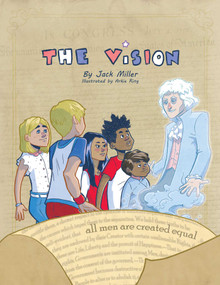 The Vision (All Men Are Created Equal) by Jack Miller, Arkie Ring, 9781637586655