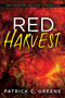 Red Harvest - 9781516108336 by Patrick C. Greene, 9781516108336