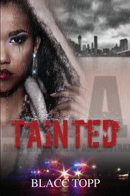 Tainted - 9781645564638 by Blacc Topp, 9781645564638
