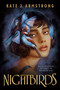 Nightbirds by Kate J. Armstrong, 9780593463277