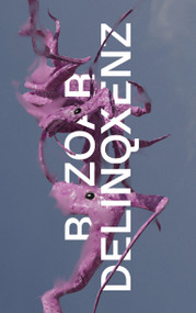 Bezoar Delinqxenz by Mochu, Marcel Schwierin, Edit Molnar, 9783956796531