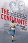 The Confidante (The Untold Story of the Woman Who Helped Win WWII and Shape Modern America) by Christopher C. Gorham, 9780806542003