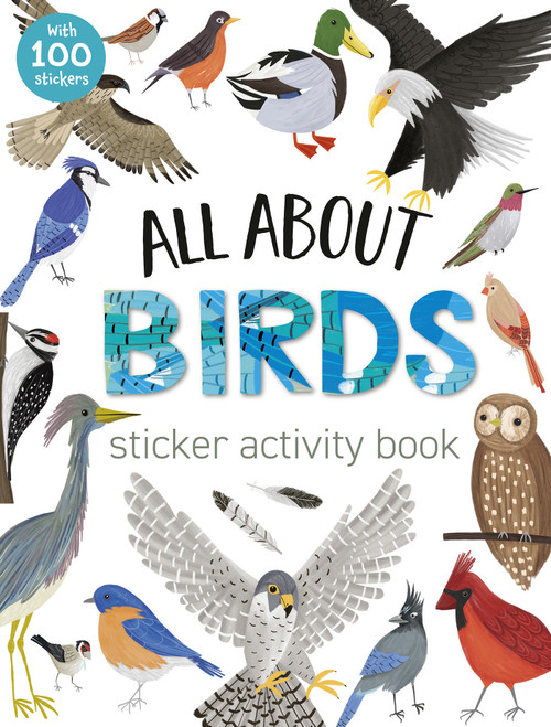 All About Birds Sticker Activity Book (With 100 Stickers!) by Tiger Tales, Kelsey Collings, 9781664340527