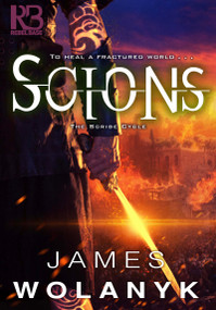 Scions by James Wolanyk, 9781635730258