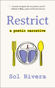Restrict (A Poetic Narrative) by Sol Rivera, 9781578269846