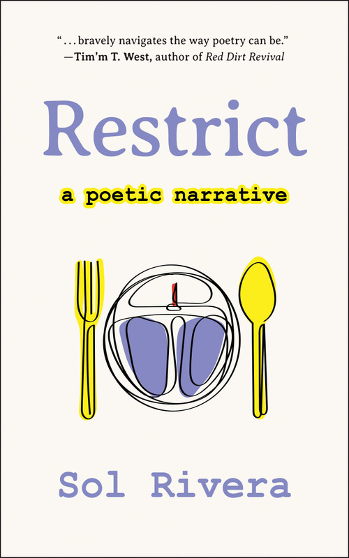 Restrict (A Poetic Narrative) by Sol Rivera, 9781578269846