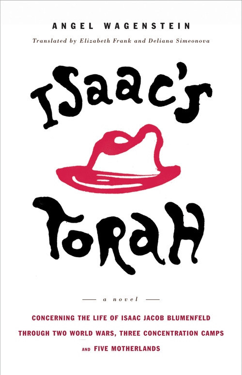 Isaac's Torah (A Novel) - 9781635423716 by Angel Wagenstein, Elizabeth Frank, Deliana Simeonova, 9781635423716