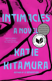 Intimacies (A Novel) - 9780399576171 by Katie Kitamura, 9780399576171