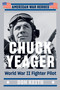 Chuck Yeager (World War II Fighter Pilot) by Don Keith, 9780593187272