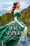 The Duke's Suspicion by Susanna Craig, 9781516104031