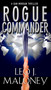 Rogue Commander by Leo J. Maloney, 9781616509804