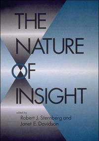The Nature of Insight by Janet E. Davidson, Robert J. Sternberg, 9780262691871