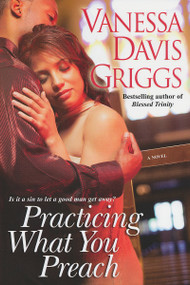 Practicing What You Preach by Vanessa Davis Griggs, 9780758232229