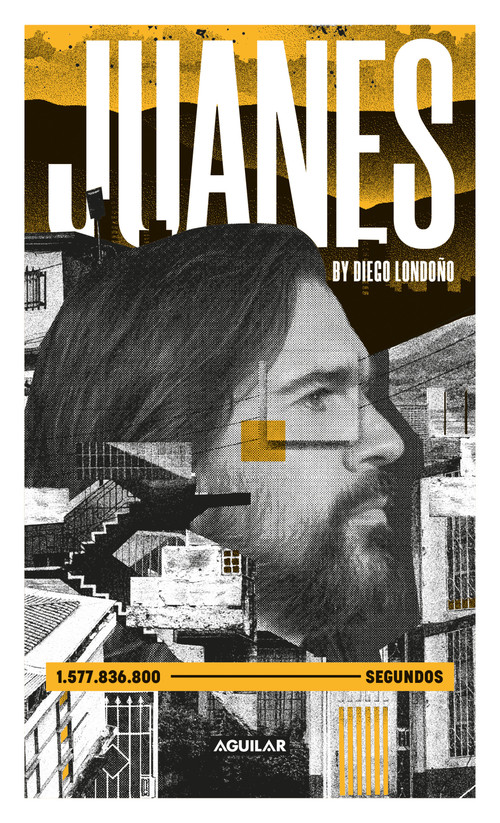 Juanes. La Biografía / Juanes. The Biography (Spanish Edition) by Juanes, Diego Londoño, Juan Luis Guerra, Fonseca, 9781644736920