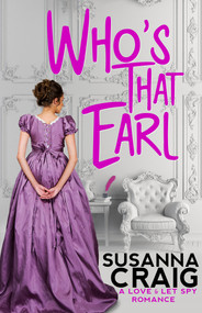 Who's That Earl (An Exciting & Witty Regency Love Story) by Susanna Craig, 9781516110582