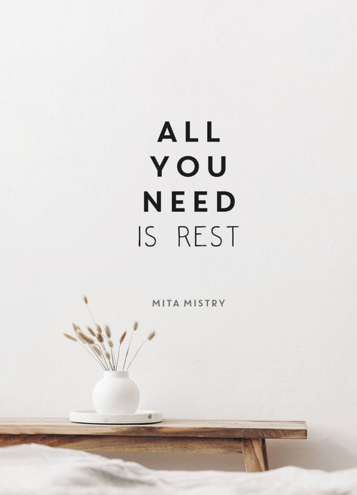 All You Need is Rest by Mita Mistry, 9781800077065
