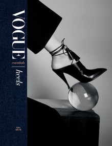 Vogue Essentials: Heels by Gail Rolfe, 9781840918311