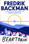 Beartown (Spanish Edition) by Fredrik Backman, Oscar Unzueta, 9780062930750