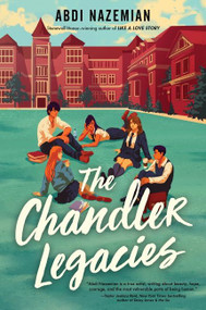 The Chandler Legacies - 9780063039339 by Abdi Nazemian, 9780063039339