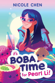 It's Boba Time for Pearl Li! by Nicole Chen, 9780063228610