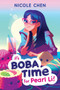 It's Boba Time for Pearl Li! by Nicole Chen, 9780063228610